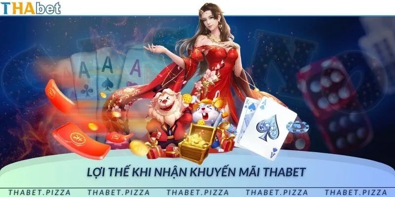 Ưu điểm không thể quên tại khuyến mãi THAbet