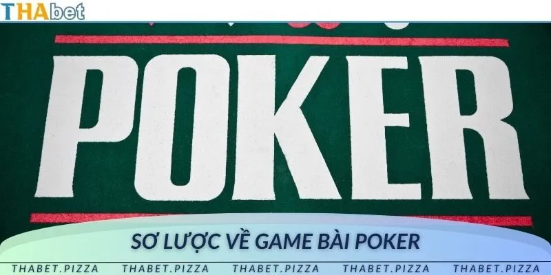 Poker là game bài so sánh tổ hợp, sử dụng đầu óc phán đoán