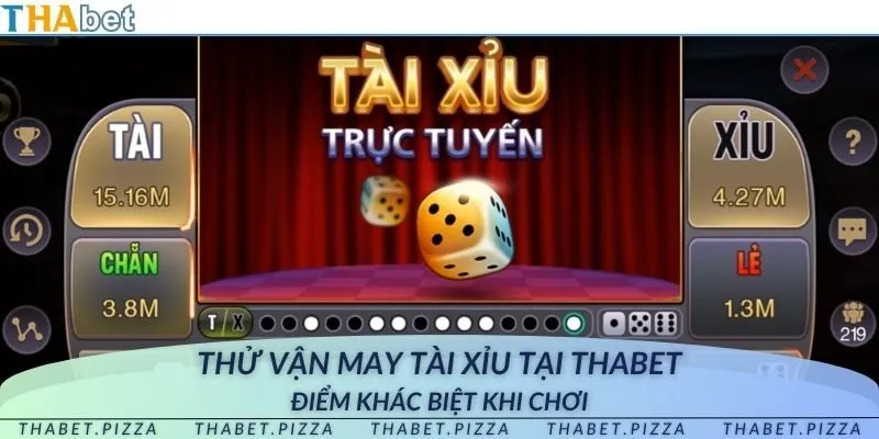 Thử vận may tài xỉu tại THAbet - Điểm khác biệt khi chơi